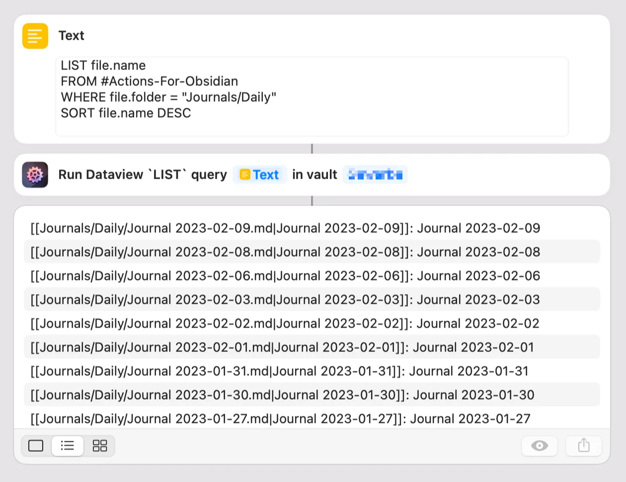 Screenshot of an example workflow: a Text action containing the DQL query, a 'Get Dataview List' action using the query as parameter, and a result block showing list of strings described in text above.