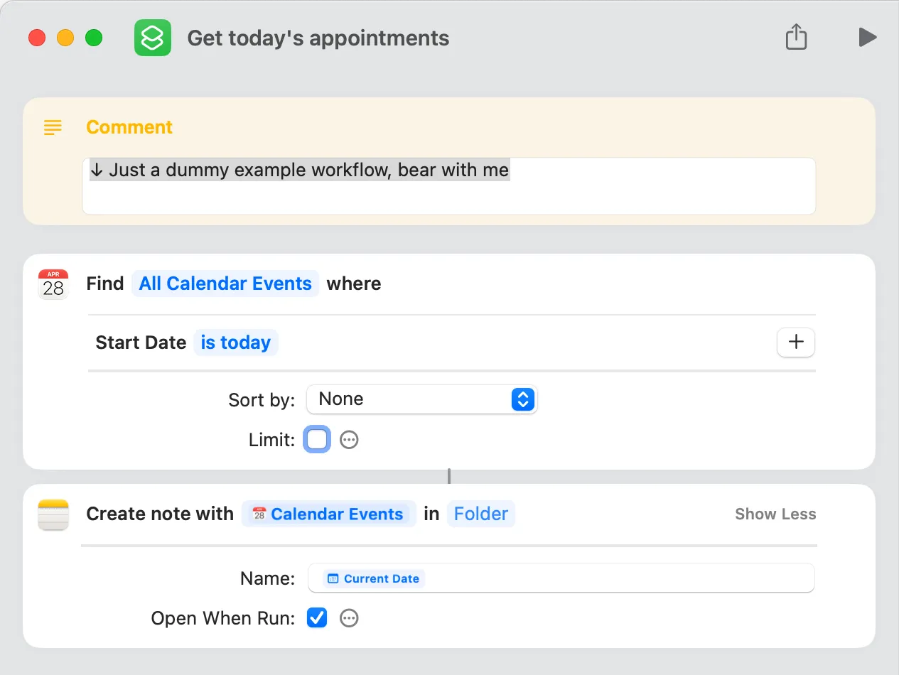Screenshot of the Shortcuts editor, a workflow title "Get today's appointments" is open. The workflow consists of three actions: (1) A comment block reading "↓ Just a dummy example workflow, bear with me". (2) A "Find Calendar Events" action, set to return all events for the current day. (3) A "Create Note" action, c/o the Notes app, set to write all found events to a new note whose title is the current date.