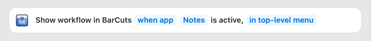 Screenshot of the Shortcuts editor, showing the BarCuts Tagger action, configured to "when app Notes is active, in top-level menu".